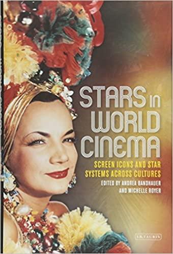 Stars in World Cinema Screen Icons and Star Systems Across Cultures