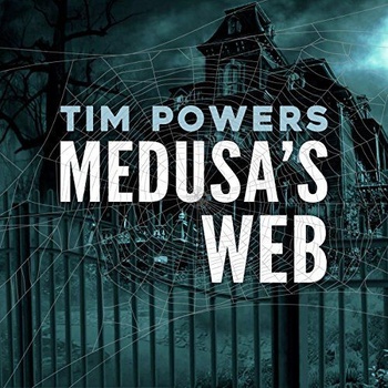 Medusa s Web Tim Powers 2016 Horror Audiobook miok