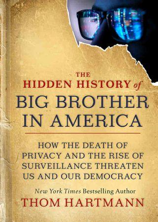 The Hidden History of Big Brother in America True PDF FreeCourseWeb