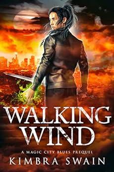 Walking Wind by Kimbra Swain Magic City Blues 0 5