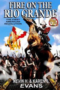 Fire on the Rio Grande Ring of Fire by Kevin H Evans EPUB