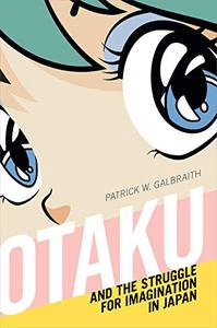 FreeCourseWeb Otaku and the Struggle for Imagination in Japan