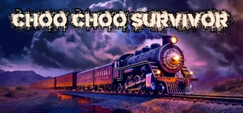 Choo Choo Survivor Build 20230805
