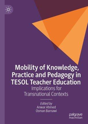 DevCourseWeb Mobility of Knowledge Practice and Pedagogy in TESOL Teacher Education Implications for Transnational Contexts