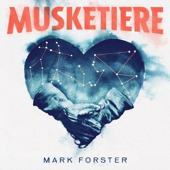 Mark Forster MUSKETIERE Hi Res