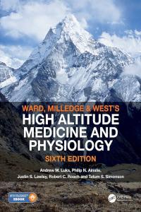 Ward Milledge and West s High Altitude Medicine and Physiology 6th Edition by Luks