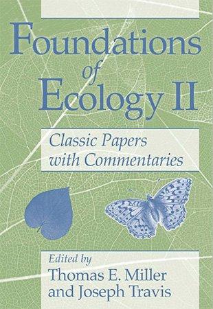 Foundations of Ecology II Classic Papers with Commentaries