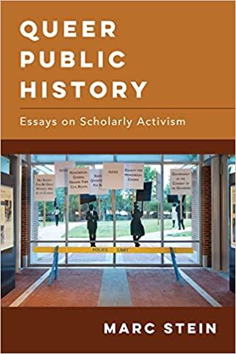 Queer Public History Essays on Scholarly Activism