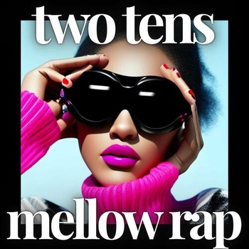 Various Artists two tens mellow rap 2023 Mp3 320kbps PMEDIA