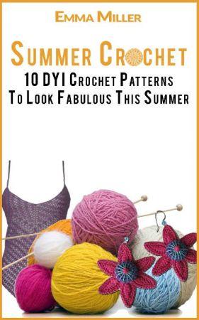 FreeCourseWeb Summer Crochet 10 DYI Crochet Patterns To Look Fabulous This Summer