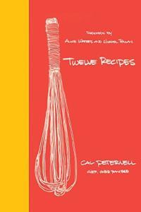 Twelve Recipes by Cal Peternell CourseWikia