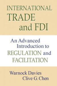 International Trade and FDI An Advanced Introduction to Regulation and Facilitation DevCo