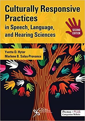 Culturally Responsive Practices in Speech Language and Hearing Sciences 2nd Edition