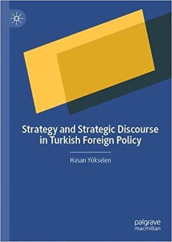 FreeCourseWeb Strategy and Strategic Discourse in Turkish Foreign Policy