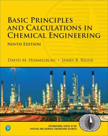 Basic Principles and Calculations in Chemical Engineering 9th Edition Final Release