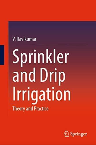 Sprinkler and Drip Irrigation Theory and Practice