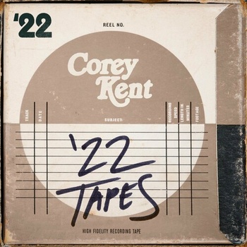 Corey Kent 22 Tapes 2022 Mp3 320kbps PMEDIA