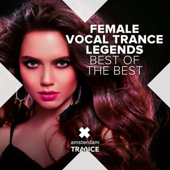 Various Artists Female Vocal Trance Legends Best of The Best 2023 Mp3 320kbps PMEDIA