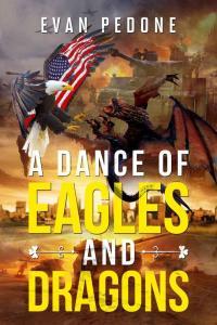 A Dance of Eagles and Dragons by Evan Pedone EPUB