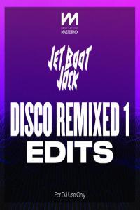 Various Artists Mastermix Jet Boot Jack Disco Remixed 1 Edits 2023 Mp3 320kbps PMEDIA