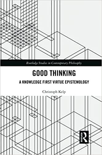 FreeCourseWeb Good Thinking A Knowledge First Virtue Epistemology