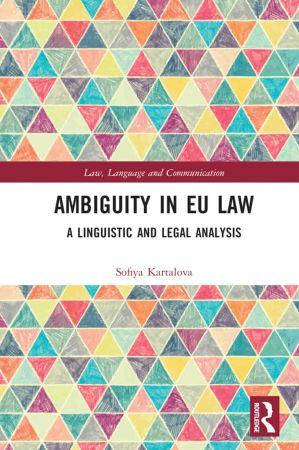 Ambiguity in EU Law A Linguistic and Legal Analysis