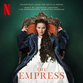 Johannes Lehniger The Empress Soundtrack from the Netflix Series 2022 Mp3 320kbps PMEDIA