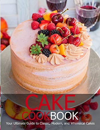 FreeCourseWeb Cake Cookbook Your Ultimate Guide to Classic Modem and Whimsical Cakes