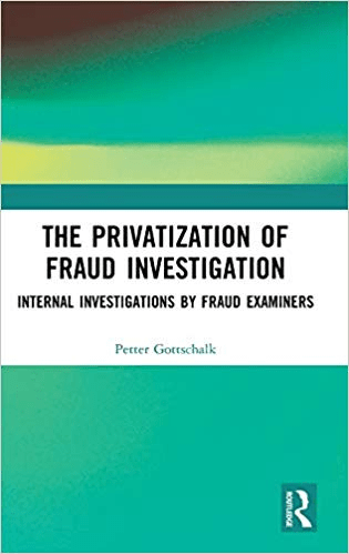 FreeCourseWeb The Privatization of Fraud Investigation Internal Investigations by Fraud Examiners