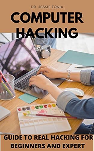 Computer Hacking Guide To Real Hacking For Beginners And Expert BookRAR