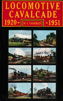 Locomotive Cavalcade 1920 1951