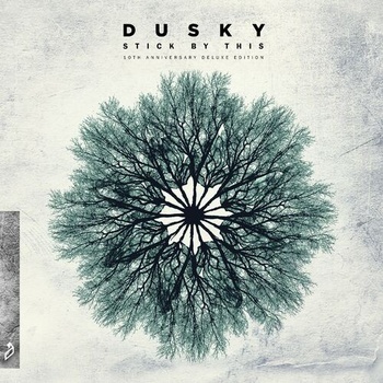 Dusky Stick By This 10th Anniversary Deluxe Edition 2022 Mp3 320kbps PMEDIA