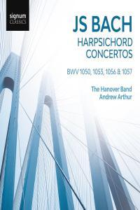 Bach Harpsichord Concertos BWV 1050 1053 1056 1057 Hanover Band Andrew Arthur 2023 24 96