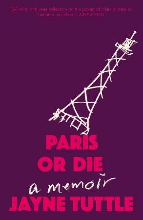 FreeCourseWeb Paris or Die A Memoir