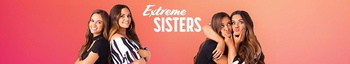 Extreme Sisters S01 COMPLETE 720p WEBRip x264 GalaxyTV
