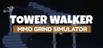 Tower Walker MMO Grind Simulator v1 0054