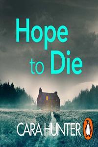 Hope to Die DI Fawley Book 6 Cara Hunter 2022 miok Audiobook Thriller