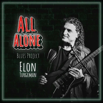 Elon Turgeman All Alone Blues Project 2022 Mp3 320kbps PMEDIA