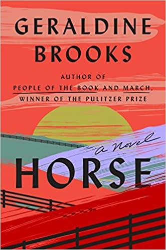 Horse A Novel by Geraldine Brooks