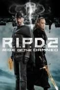 R I P D 2 Rise of the Damned 2022 1080p BRRip DD5 1 X 264 EVO