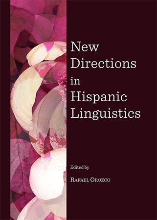 FreeCourseWeb New Directions in Hispanic Linguistics