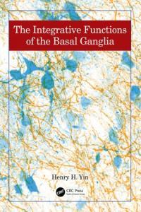The Integrative Functions of The Basal Ganglia CourseWikia