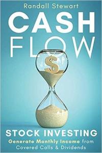 Cash Flow Stock Investing Generate Monthly Income from Covered Calls Dividends DevC