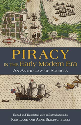 FreeCourseWeb Piracy in the Early Modern Era An Anthology of Sources