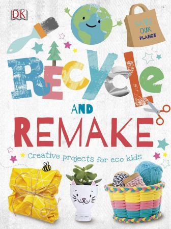 FreeCourseWeb Recycle and Remake Creative Projects for Eco Kids