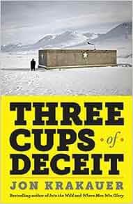 Three Cups of Deceit How Greg Mortenson Humanitarian Hero Lost His Way by Jon Krakauer EPUB