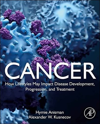 Cancer How Lifestyles May Impact Disease Development Progression and Treatment