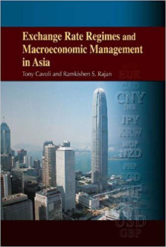 FreeCourseWeb Exchange Rate Regimes and Macroeconomic Management in Asia