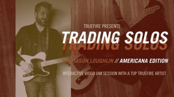 FreeCourseWeb TrueFire Jason Loughlin s Trading Solos Americana