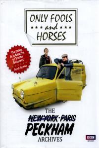 Only Fools Horses The Peckham Archives by Rod Green PDF